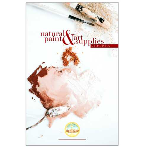 Natural Paint Recipe Booklet, 22 Recipes
