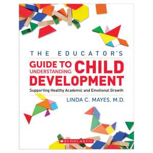 The Yale Child Study Center Guide to Understanding Child Development