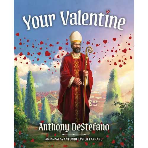 Your Valentine, Story of St. Valentine, Children's Book, 40 pg